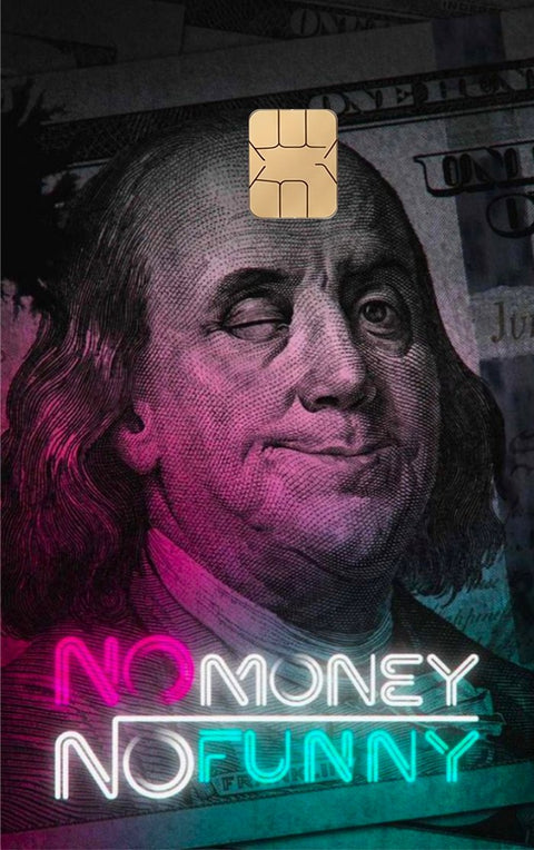 No Money No Funny card sticker on a bank card